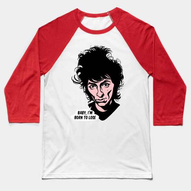 Johnny Thunders Baby I'm born to lose Baseball T-Shirt by MickeHyman